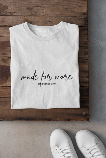 Made for More- Eph. 2:10