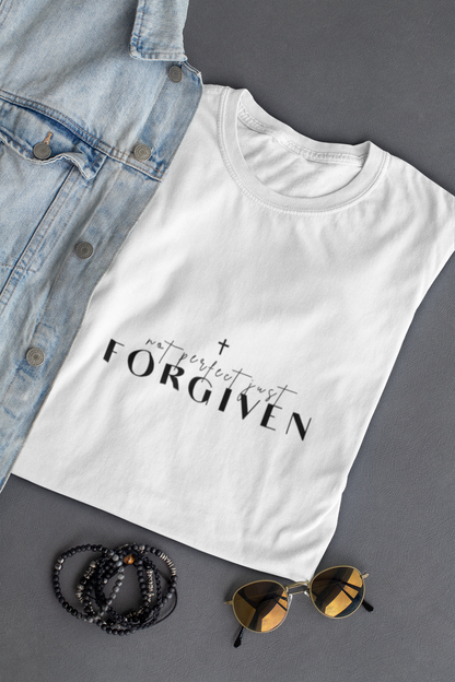 Not Perfect Just Forgiven - Inspirational Shirt