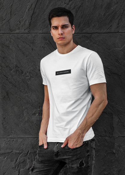 BE A NICE HUMAN PRINTED BASIC SHIRT