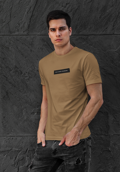 BE A NICE HUMAN PRINTED BASIC SHIRT